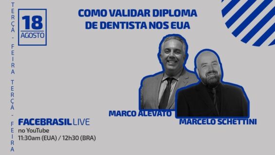 FBRLIVE – E35 – Como validar seu diploma de dentista nos US – Marcelo Schettini