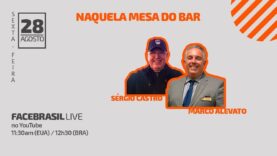 FBRLIVE – E43 Facebrasil Live – Naquela mesa as historias da semana