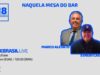 FBRLIVE – E58 Naquela mesa do BAR