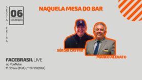 FBRLIVE – E94 – Naquela mesa – Sergio Castro