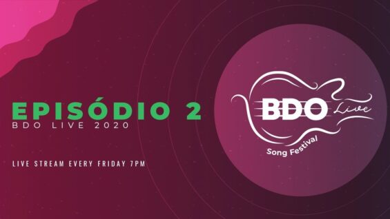 EPISÓDIO 2 – BDO LIVE SONG FESTIVAL 2020