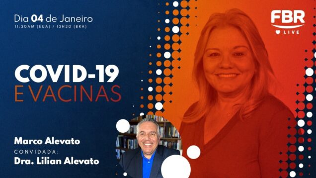 FBRLIVE – E120 – COVID x Vacinas