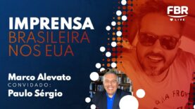 FBRLIVE – E125 – Imprensa Brasileira nos EUA