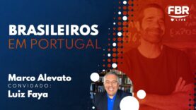 FBRLIVE – E126 – Brasileiros em Portugal