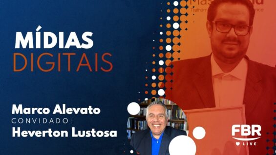 FBRLIVE – E163 – MIDIAS DIGITAIS – UM NOVO MERCADO