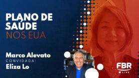 FBRLIVE – E164 – PLANOS DE SAÚDE – ELIZA LO