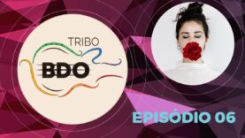 TRIBO BDO EP06 – BDO LIVE PORTUGAL