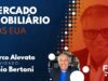 FBRLIVE – E178 – Mercado Imobiliário nos EUA
