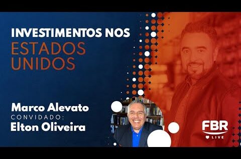 FBRLIVE – E187 – INVESTIMENTOS NOS ESTADOS UNIDOS
