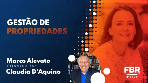 FBRLIVE – E 225 –  GESTAO DE PROPRIEDADES – CLAUDIA D’ AQUINIO